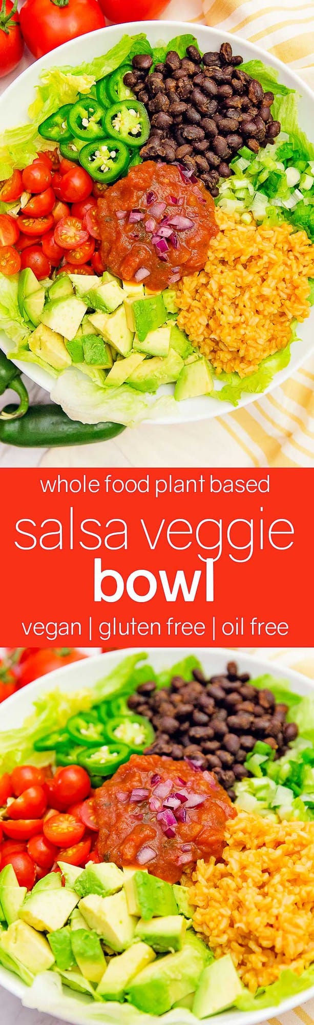 Salsa veggie bowl, veggie bowl, salsa bowl, whole food plant based bowl, recipe, veggie bowl recipe, whole food plant based salad, salsa bowl recipe, vegan, vegan recipe, whole food plant based recipe, whole food plant based, vegetarian, vegetarian recipe, gluten free, gluten free recipe, vegan dinner, vegan lunch, vegan meals, vegetarian dinner, vegetarian lunch, vegetarian meal, whole food plant based dinner, whole food plant based lunch, whole food plant based meal, gluten free dinner, gluten free lunch, gluten free meal, healthy, oil free, no oil, red onions, black beans, lettuce, salad, corn, Mexican rice, Spanish rice, rice, black beans, green onions, tomatoes, jalapeño, quick dinner, avocado, salsa dressing, fast dinner, entertaining, wfpb, dairy free, no dairy, traditional, Mexican, Southwestern, classic, delicious, the best, winter, fall, spring, summer, fast, easy, quick, simple, 30 minutes,
