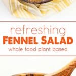 refreshing fennel salad, fennel, apple, recipe, vegan, vegetarian, whole food plant based, wfpb, gluten free, oil free, refined sugar free, no oil, no refined sugar, dinner, lunch, side, salad, 30 minutes, fast, quick, simple, healthy