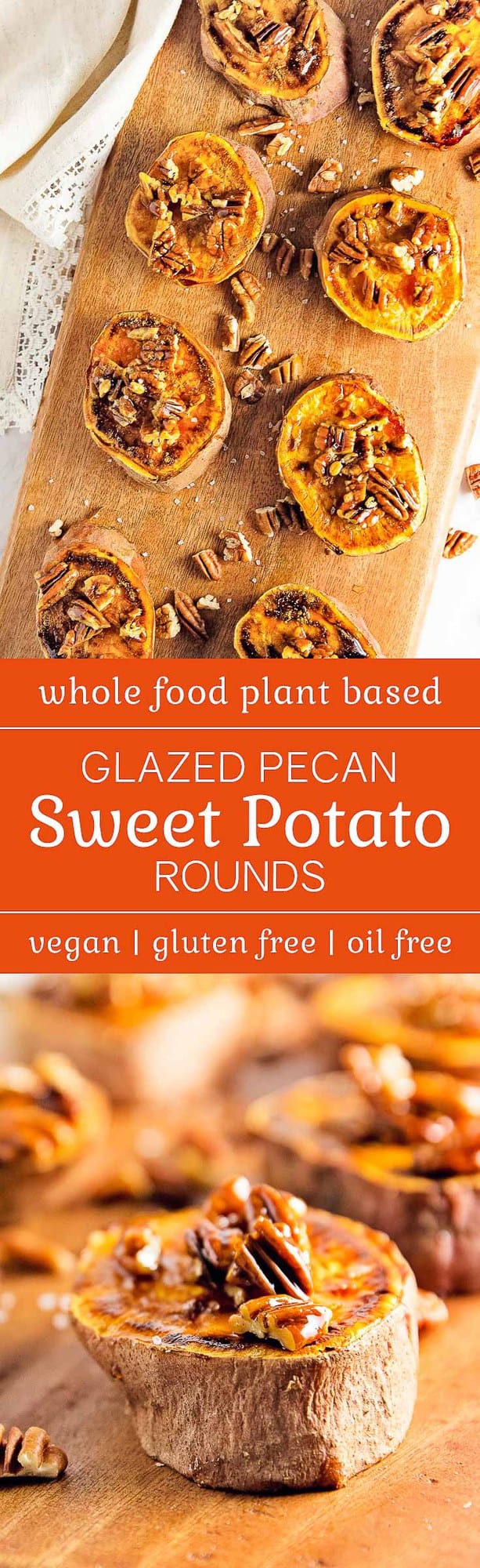 glazed pecan sweet potato rounds, sweet potatoes, recipe, vegan, vegetarian, whole food plant based, wfpb, gluten free, oil free, refined sugar free, no oil, no refined sugar, no dairy, dinner, lunch, side, appetizer, dinner party, entertaining, simple, healthy