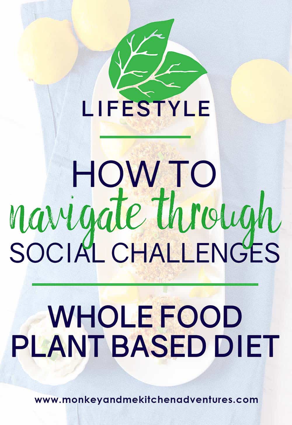 How to navigate through social challenges,whole food plant based, cookware, gadgets, guide to, help, oil free, how to