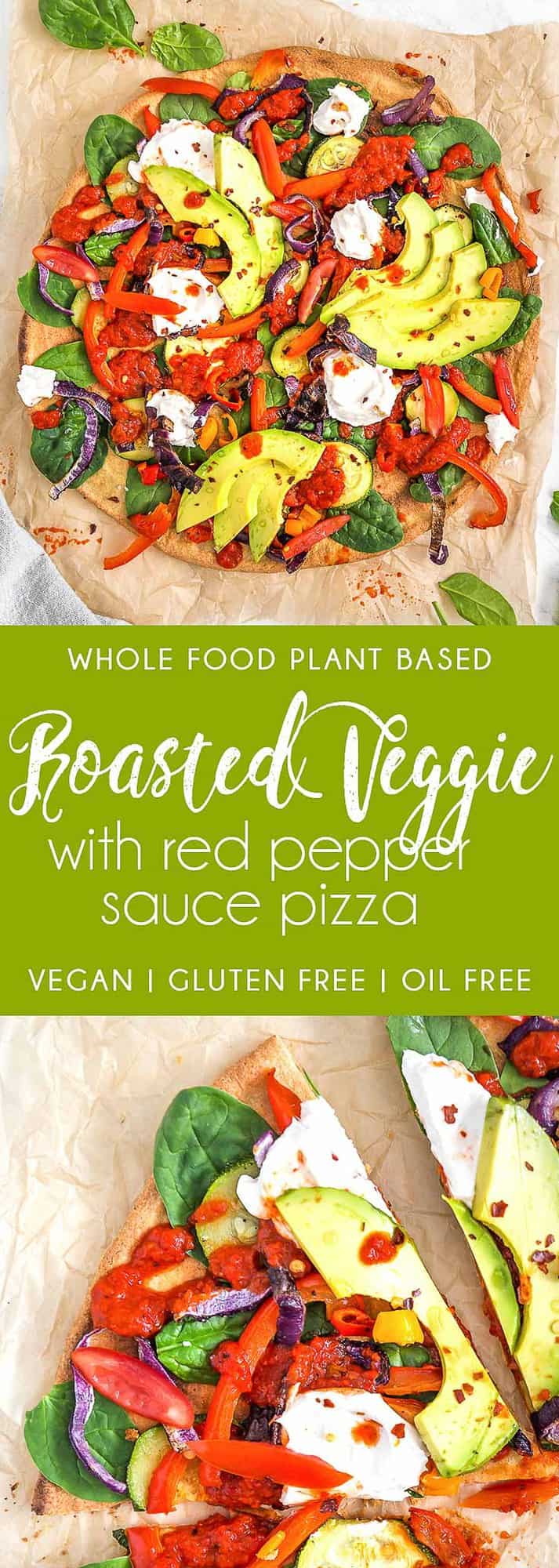 Roasted Veggie with Red Pepper Sauce Pizza, roasted vegetables, vegetables, red pepper sauce, pizza, plant based, vegan, vegetarian, whole food plant based, gluten free, recipe, wfpb, healthy, healthy vegan, oil free, no refined sugar, no oil, refined sugar free, dairy free, dinner, lunch, veggies, vegan pizza