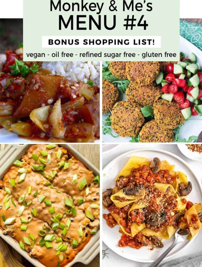 Monkey and Me's Menu, Menu 4, weekly recipe plan, menu, planner, plant based, vegan, vegetarian, whole food plant based, gluten free, recipe, wfpb, healthy, healthy vegan, oil free, no refined sugar, no oil, refined sugar free, dairy free, dinner, lunch, menu, plant based menu, vegan menu, weekly menu, meal plan, vegan meal plan, plant based meal plan, shopping list
