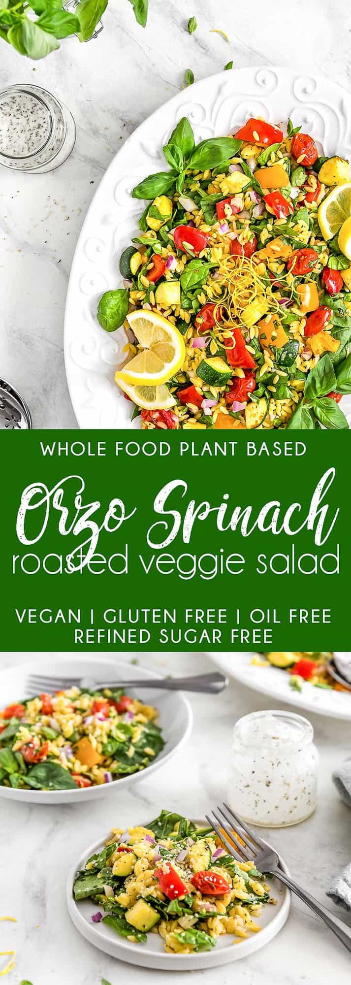 Orzo Spinach Roasted Veggie Salad, Vegan orzo salad, orzo, spinach, vegan salad, vegan pasta salad, plant based, vegan, vegetarian, whole food plant based, gluten free, recipe, wfpb, healthy, healthy vegan, oil free, no refined sugar, no oil, refined sugar free, dairy free, lunch, easy recipe, fast recipe, quick recipe, sides, picnic, summer recipe, picnic recipe, roasted veggies
