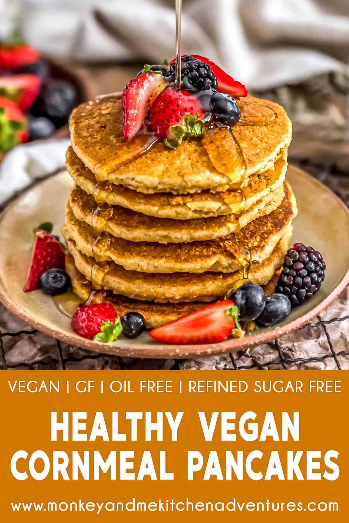 Healthy Vegan Cornmeal Pancakes with text description