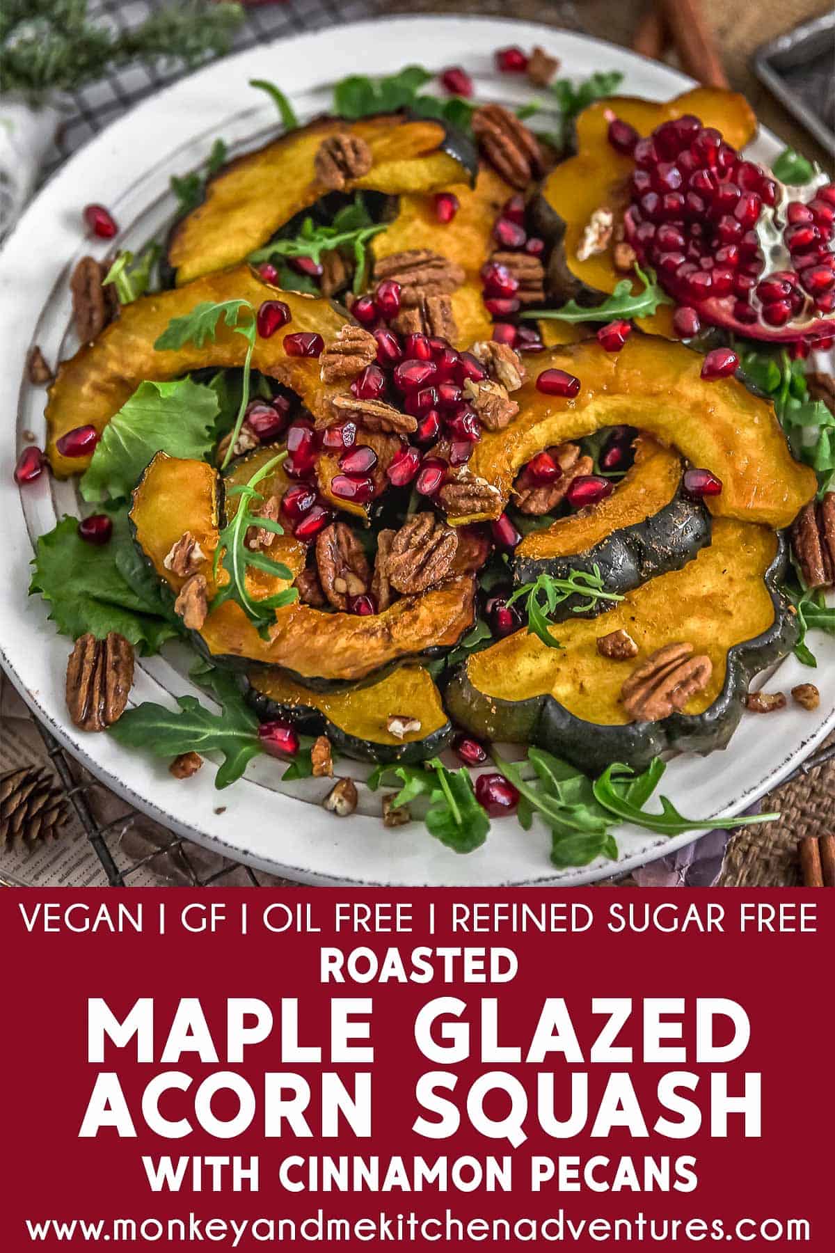 Roasted Maple Glazed Acorn Squash with Cinnamon Pecans with text description