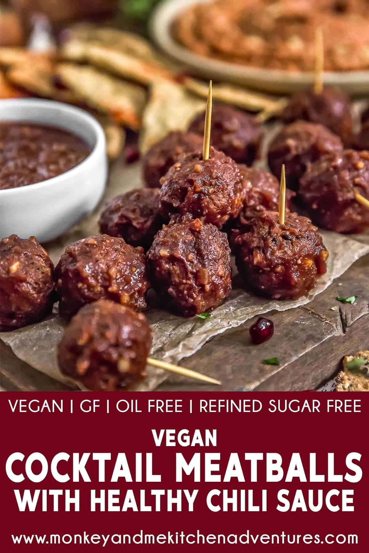 Vegan Cocktail Meatballs with Healthy Chili Sauce with descriptive text