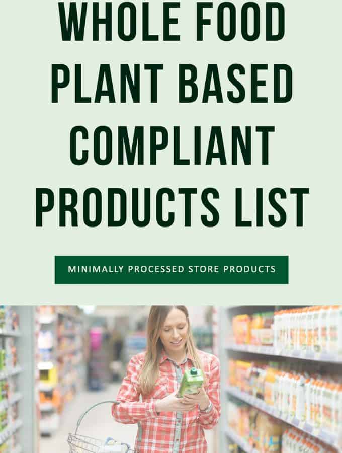 Whole Food Plant Based Compliant Products List