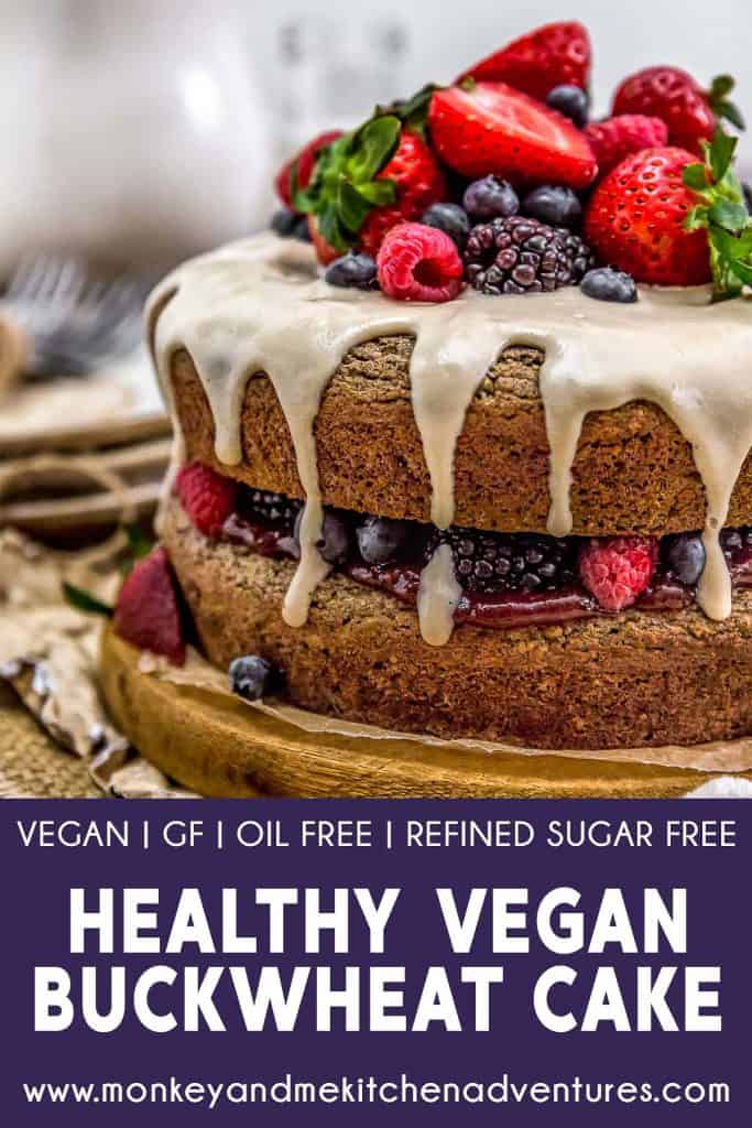 Healthy Vegan Buckwheat Cake Monkey and Me Kitchen Adventures