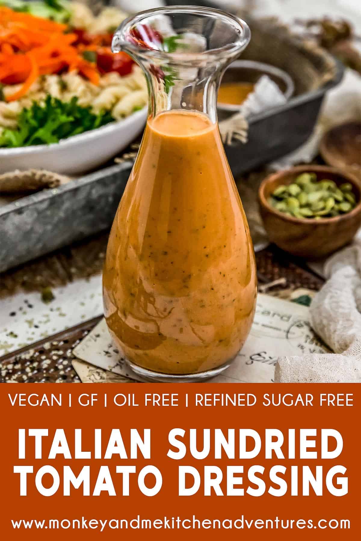 Italian Sundried Tomato Dressing with text description