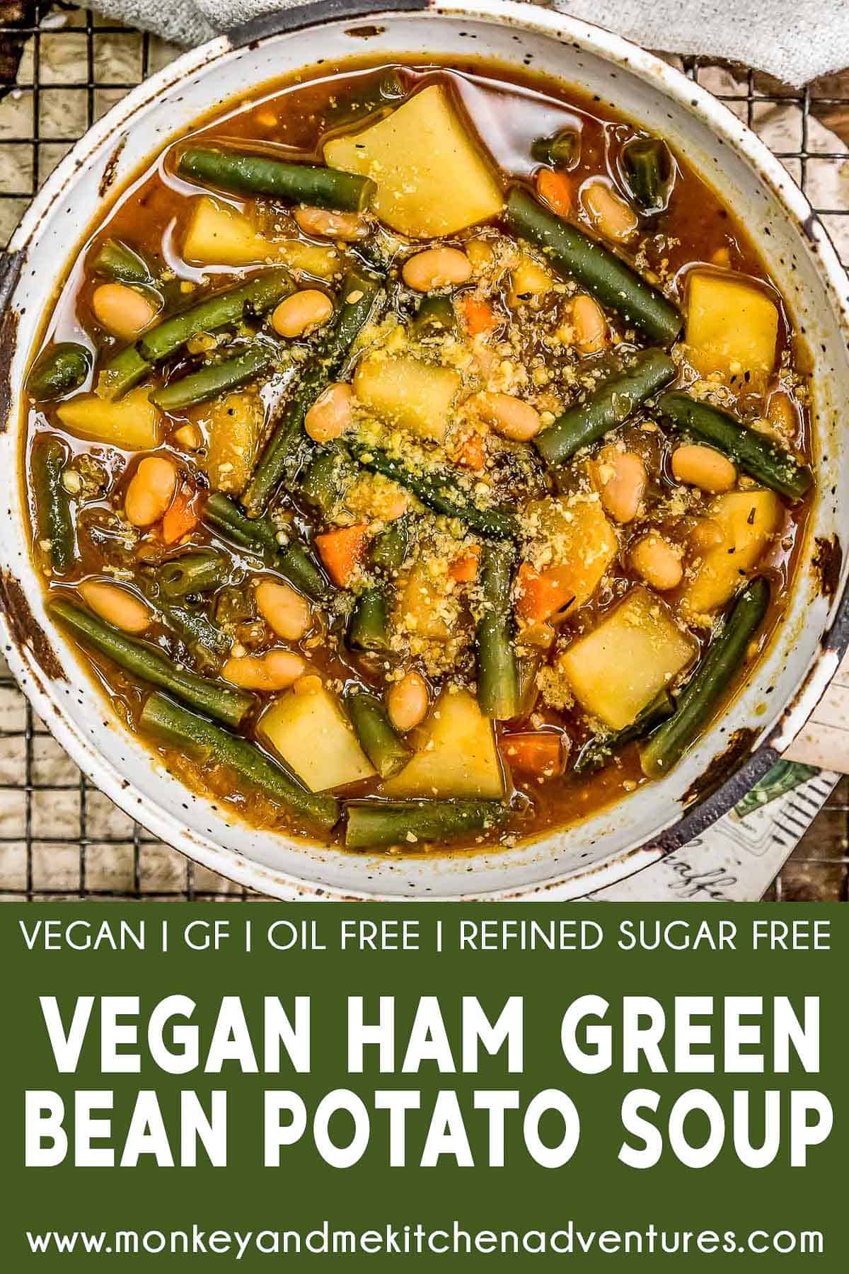 Vegan “Ham” Green Bean Potato Soup with text description