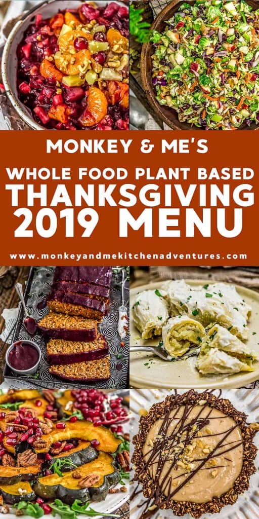 2019 Whole Food Plant Based Thanksgiving Menu - Monkey and Me Kitchen ...