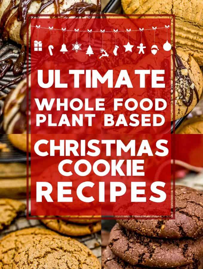 Whole Food Plant Based Christmas Cookie Recipes Text Description