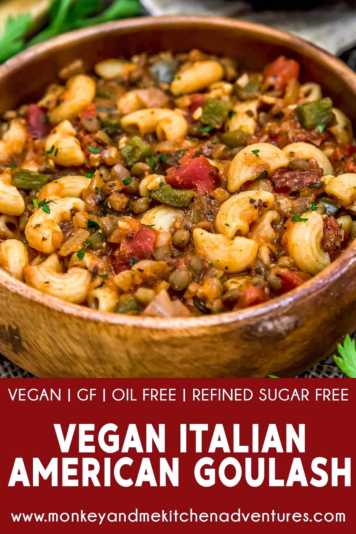 Vegan Italian American Goulash with text description