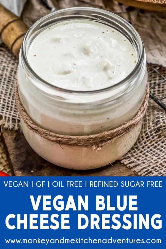 Vegan Blue Cheese Dressing Monkey and Me Kitchen Adventures