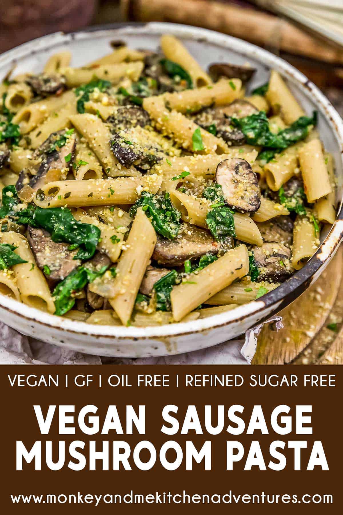 Vegan “Sausage” Mushroom Pasta with text description