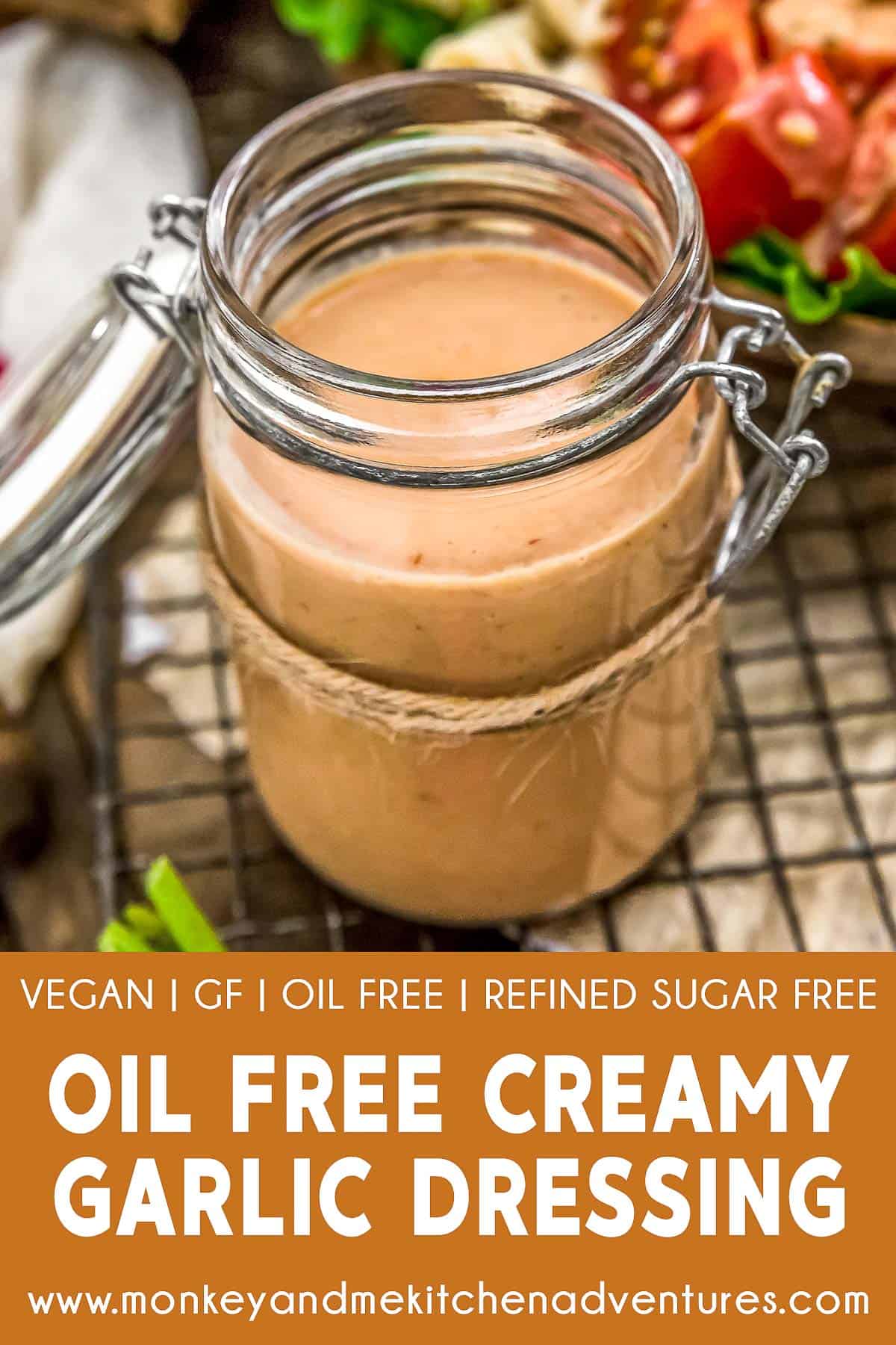 Oil Free Creamy Garlic Dressing with text description