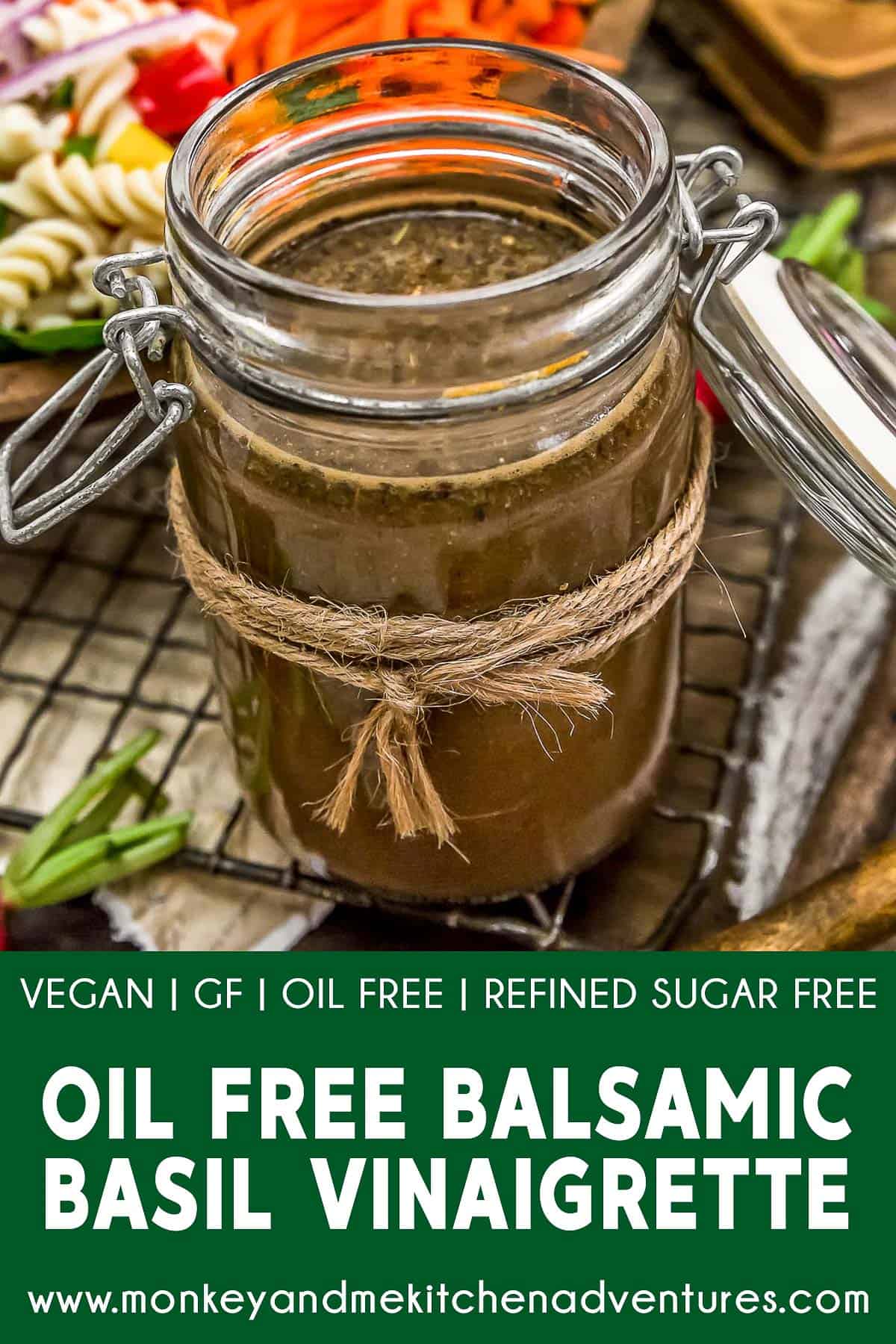Oil Free Basil Balsamic Vinaigrette with text description