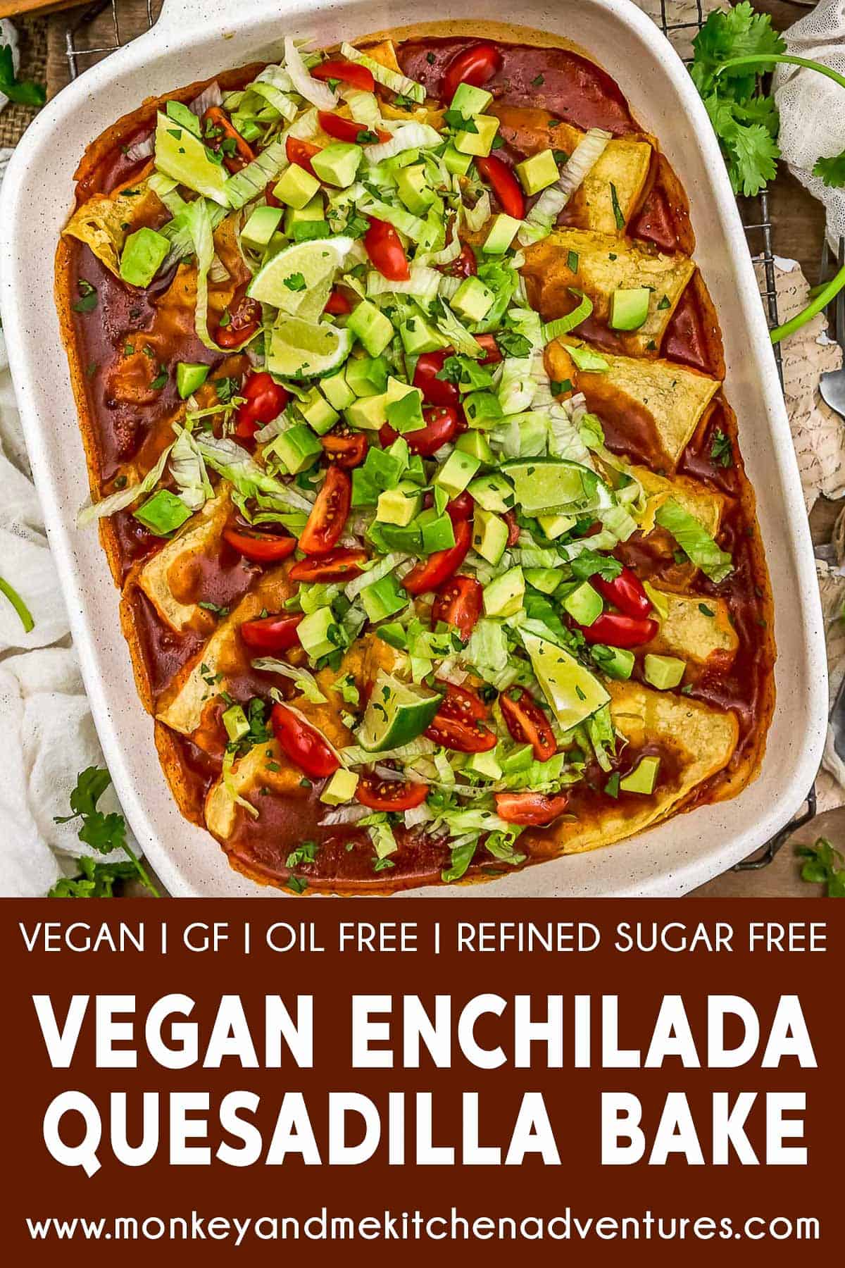 Vegan Enchilada Quesadilla Bake with text description