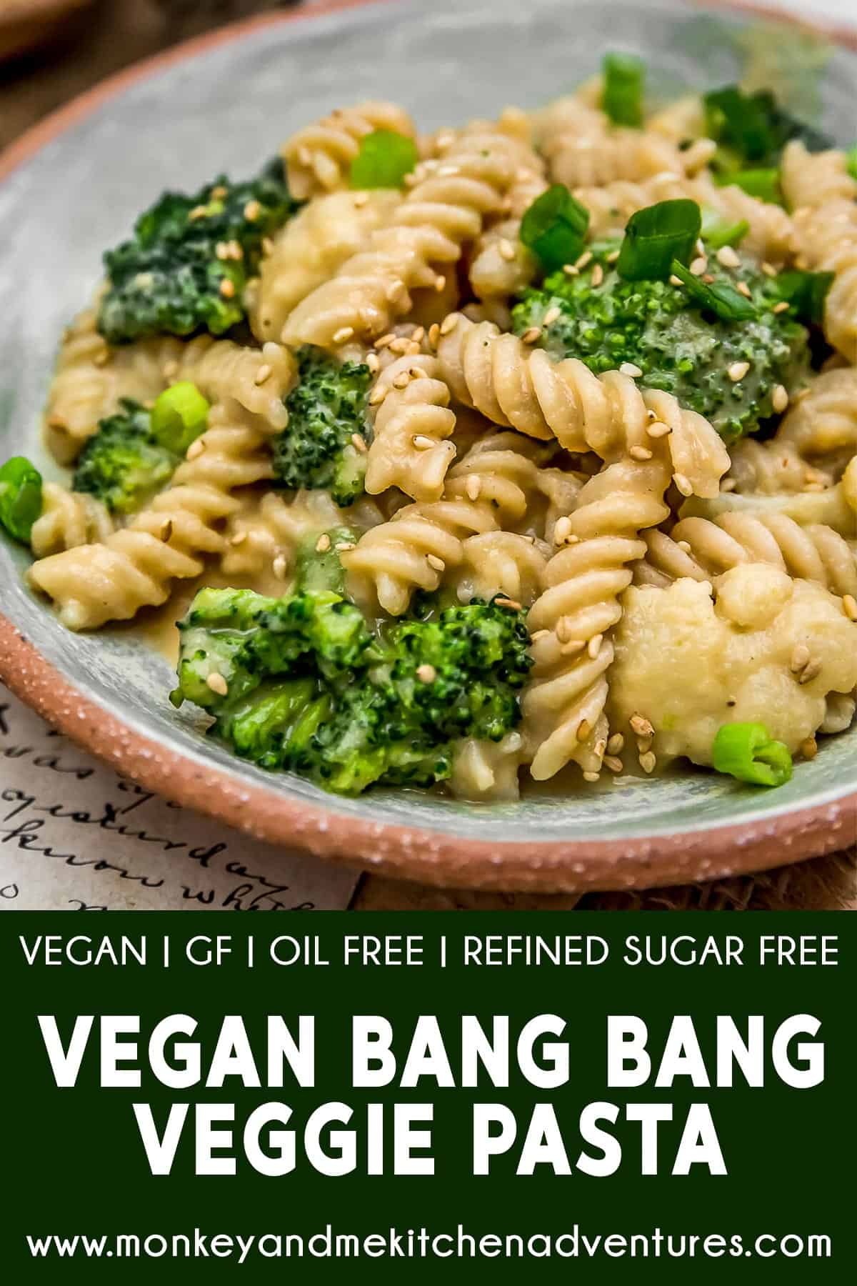 Vegan Bang Bang Veggie Pasta with text description