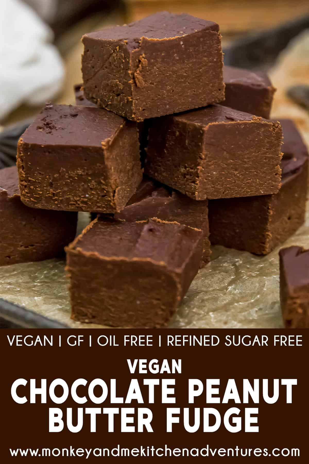 Vegan Chocolate Peanut Butter Fudge with text description