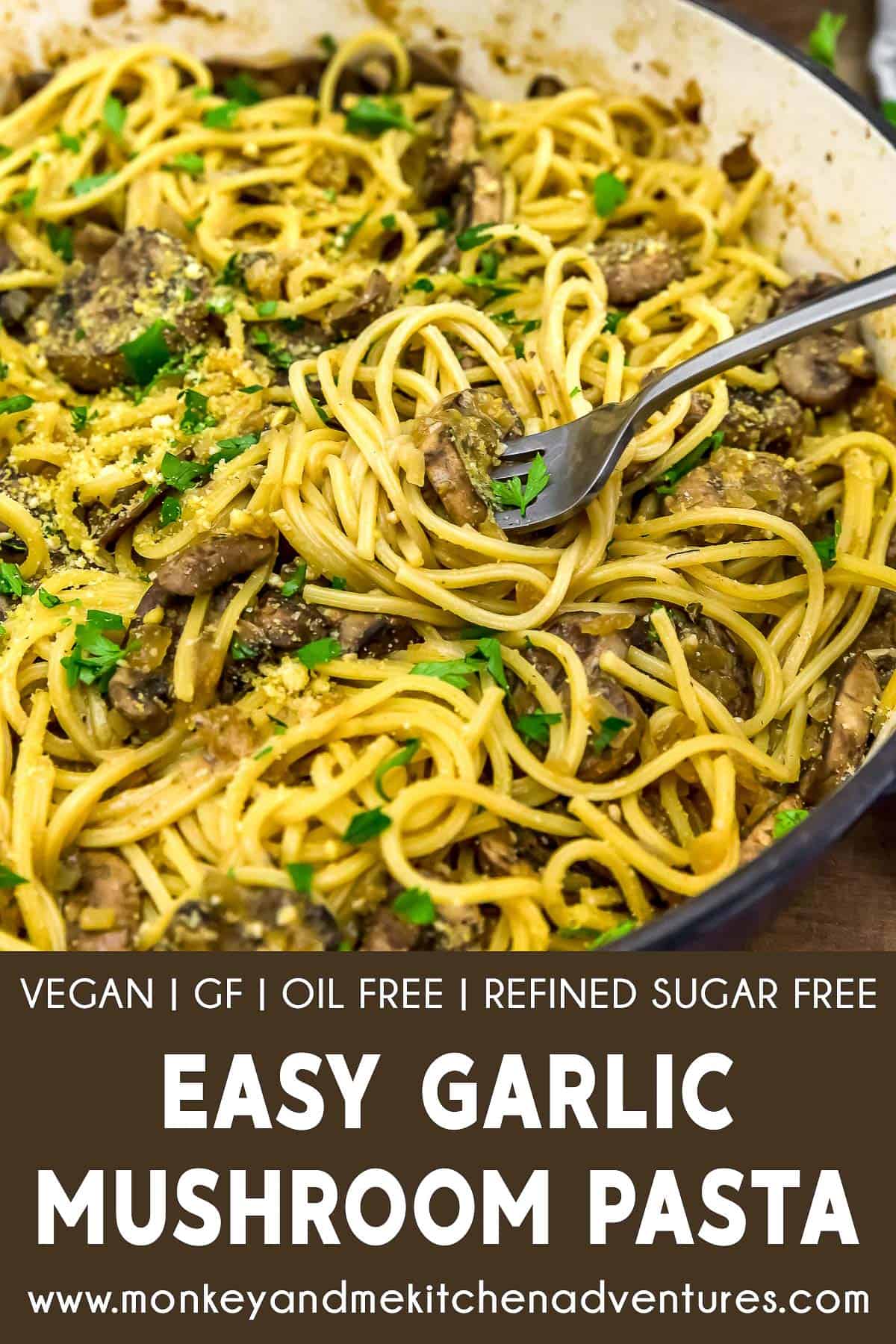 Easy Garlic Mushroom Pasta with descriptive text