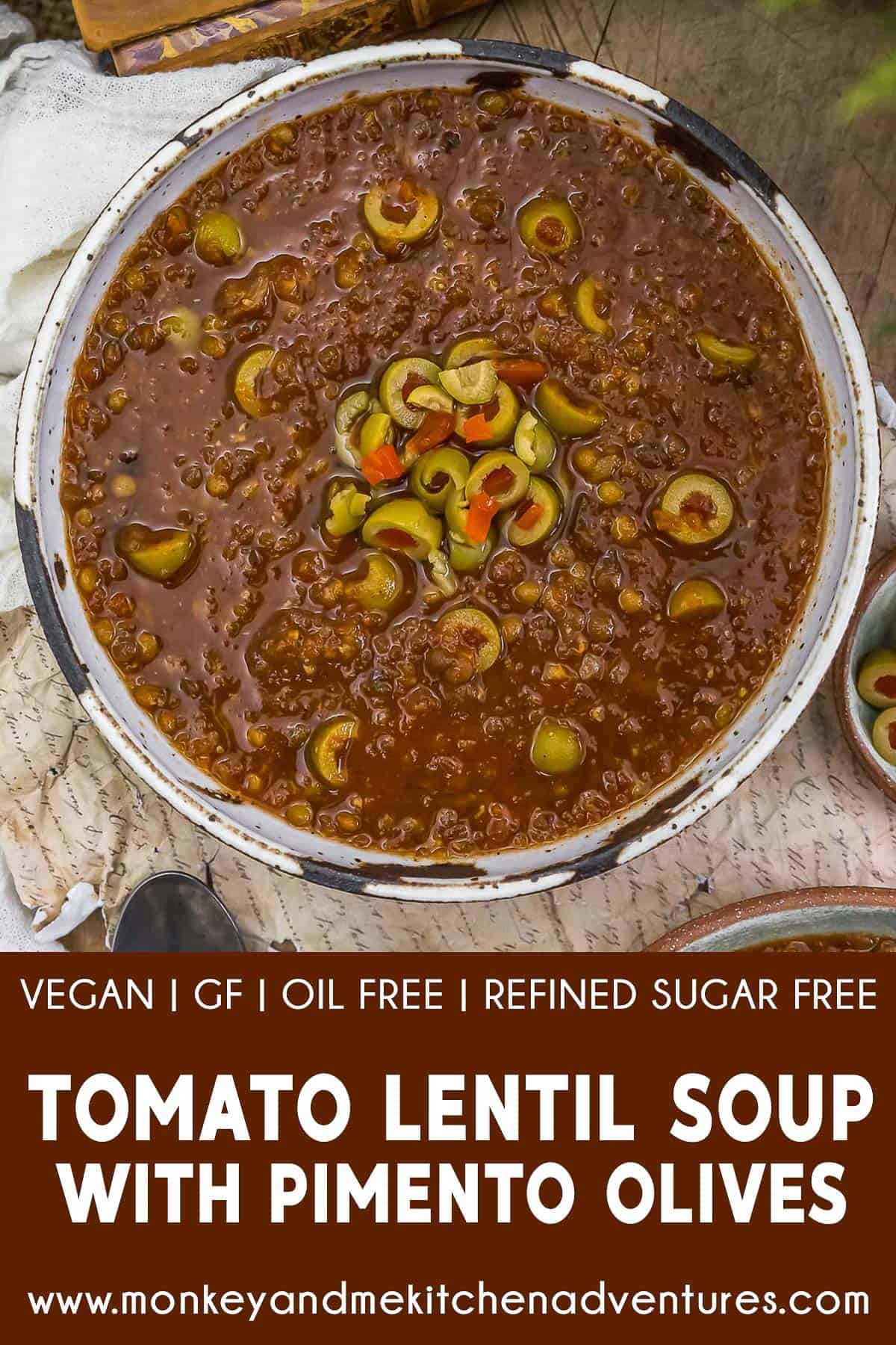 Tomato Lentil Soup with Pimento Olives with text description