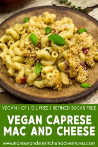 Vegan Caprese Mac and Cheese - Monkey and Me Kitchen Adventures