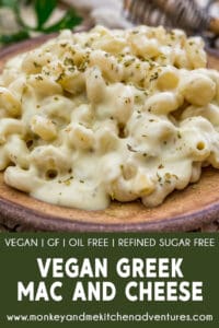 Vegan Greek Mac and Cheese - Monkey and Me Kitchen Adventures