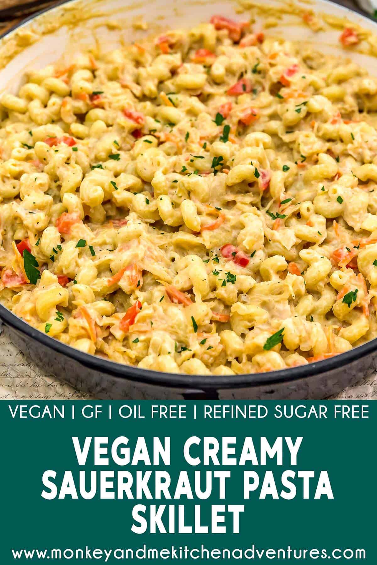 Vegan Creamy Sauerkraut Pasta Skillet with Text Description