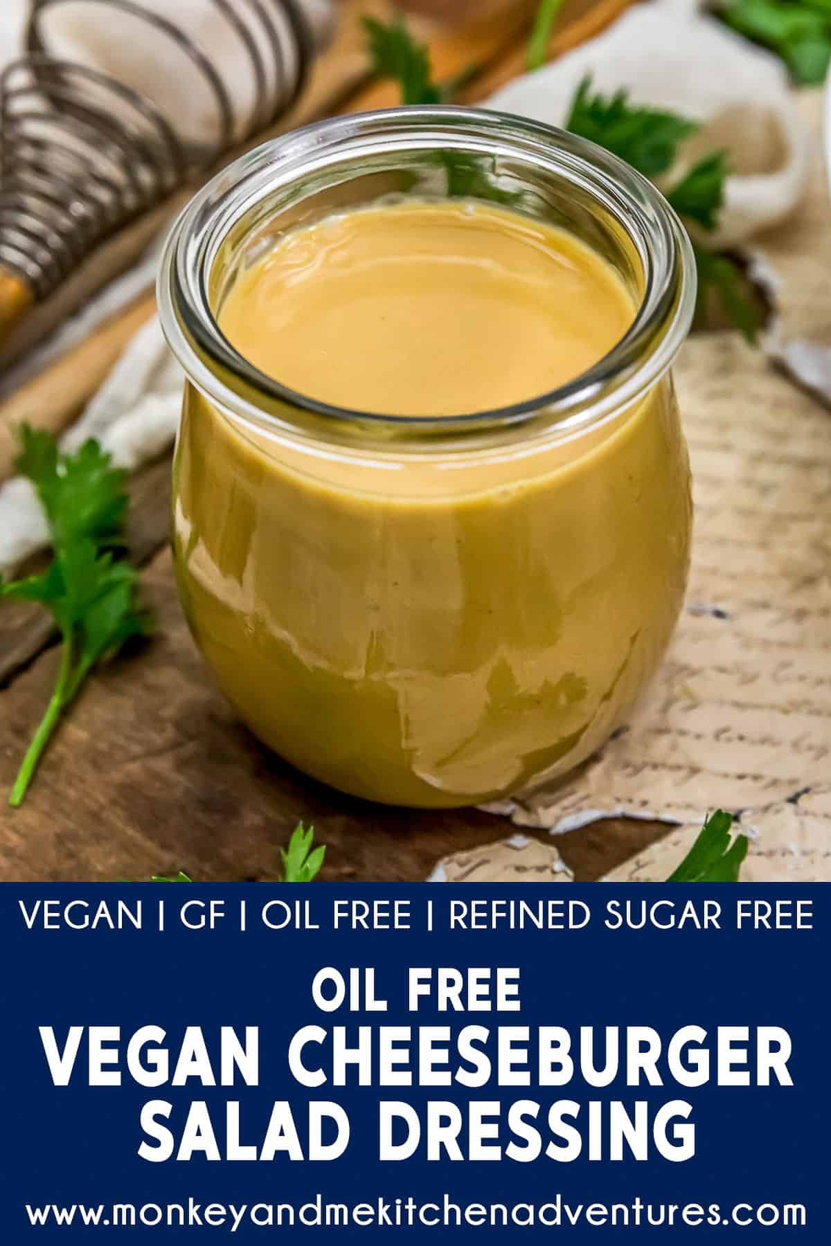 Oil Free Vegan Cheeseburger Salad Dressing with Text Description