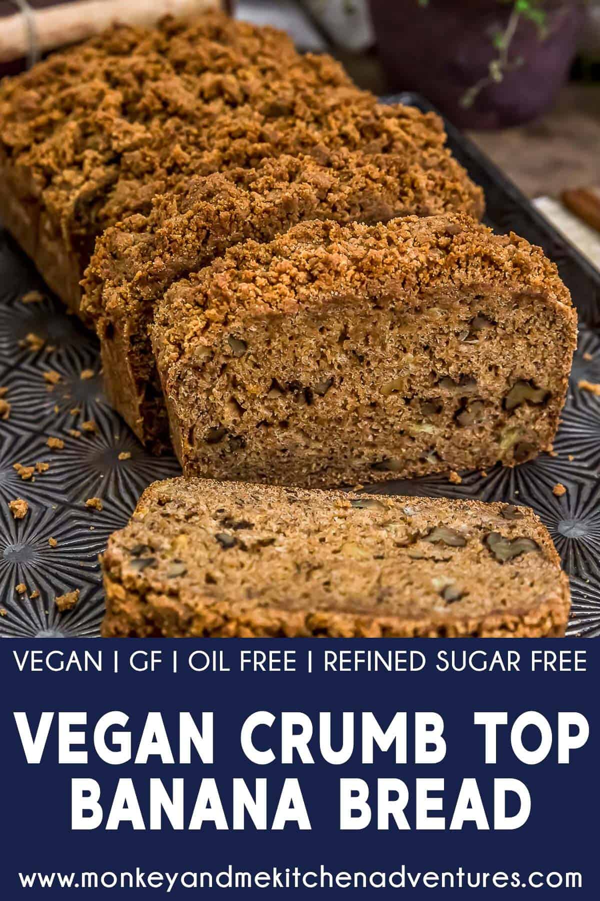 Vegan Crumb Top Banana Bread with text description