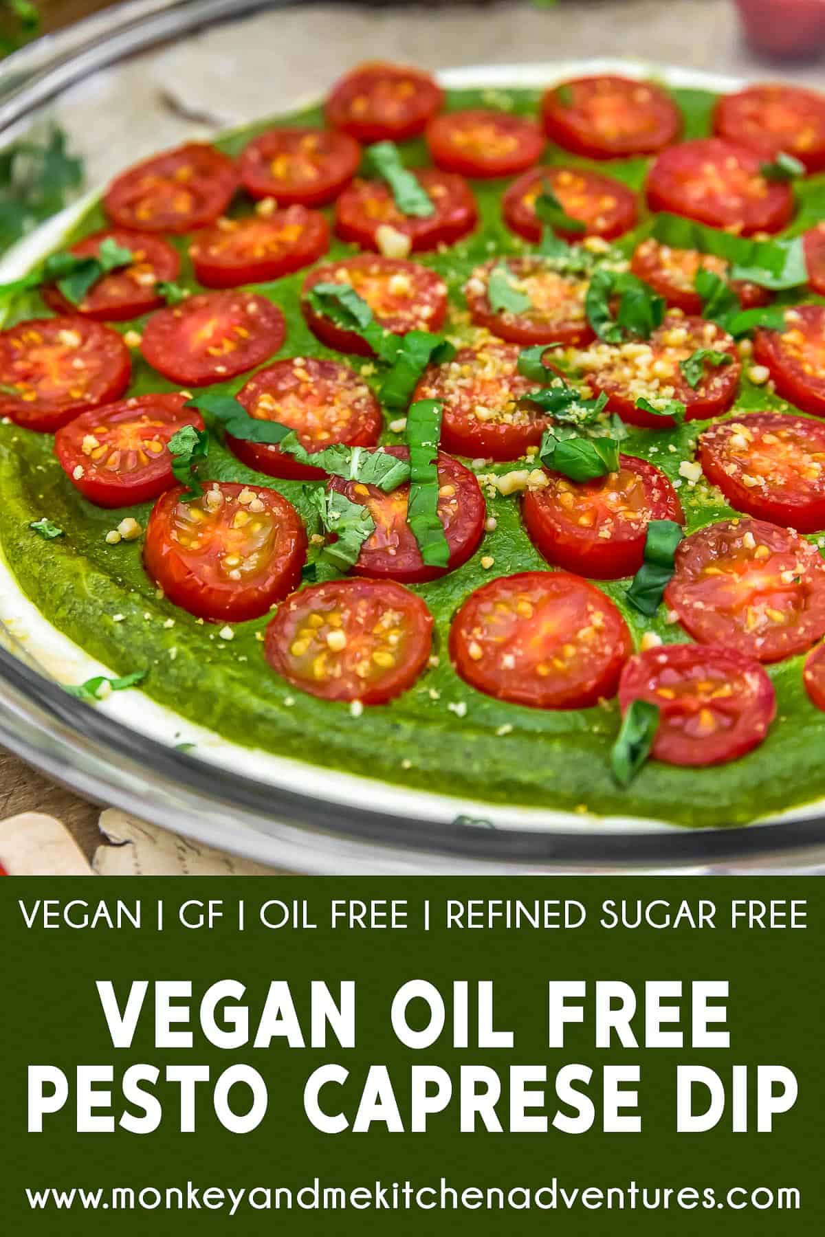 Vegan Oil Free Pesto Caprese Dip with text description