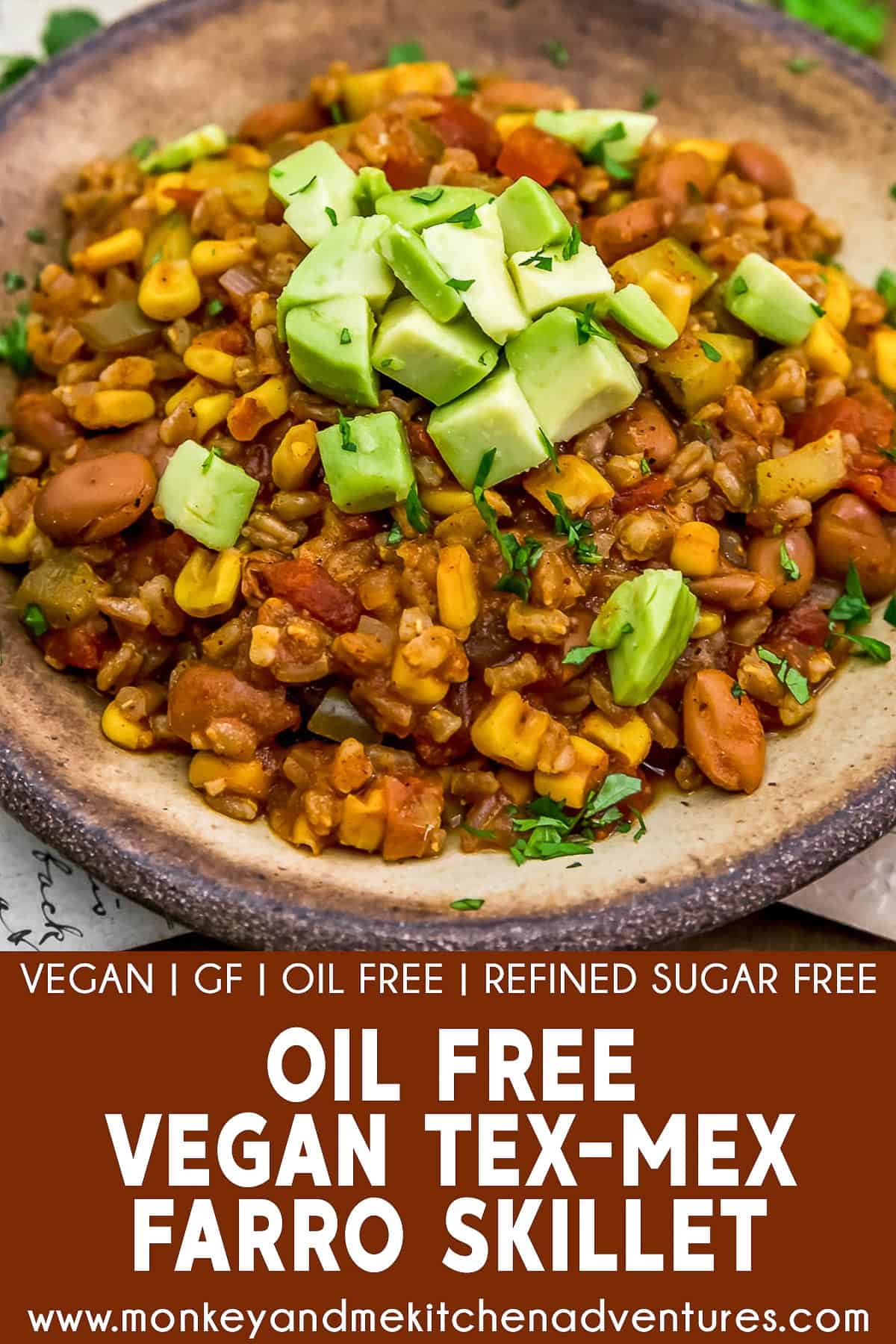 Oil Free Vegan Tex-Mex Farro Skillet with text description