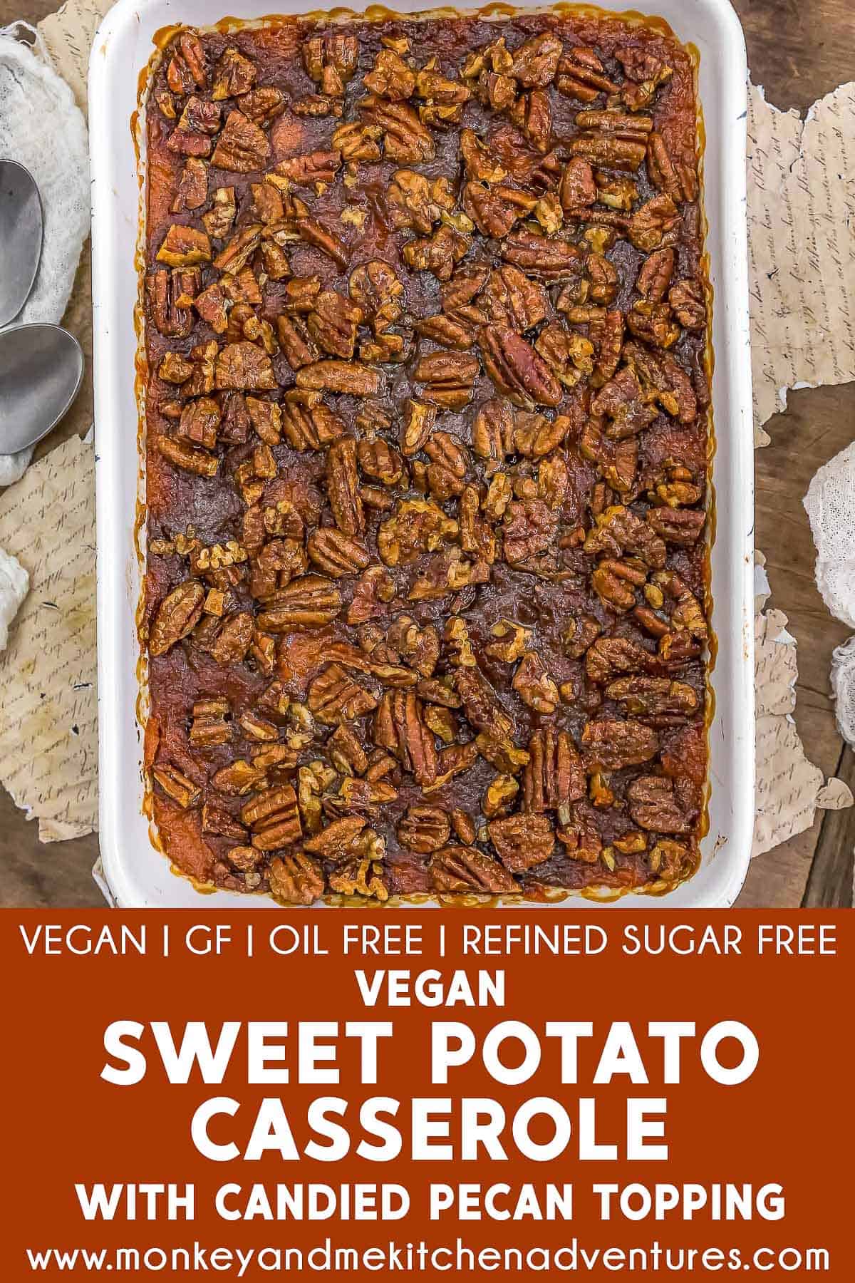 Vegan Sweet Potato Casserole with Candied Pecan Topping with text description