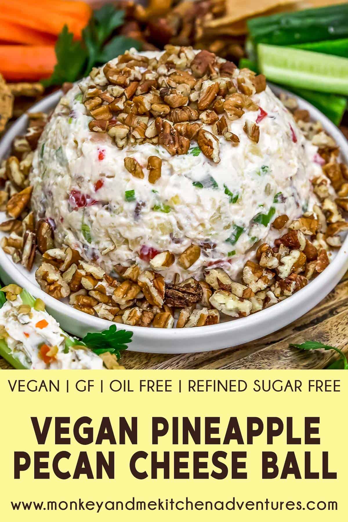 Vegan Pineapple Pecan Cheese Ball with Text Description