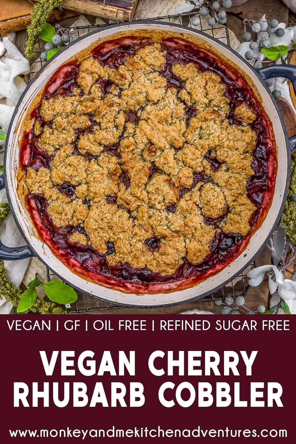 Vegan Cherry Rhubarb Cobbler with text description