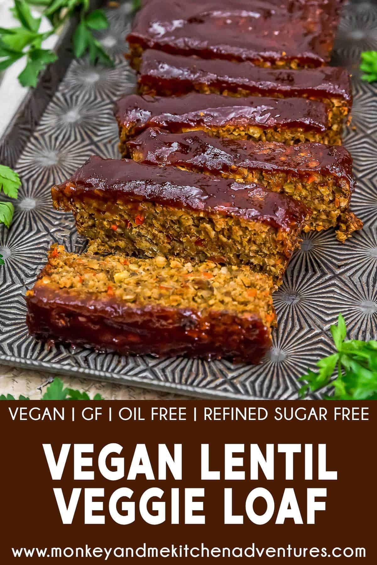 Vegan Lentil Veggie Loaf with text description