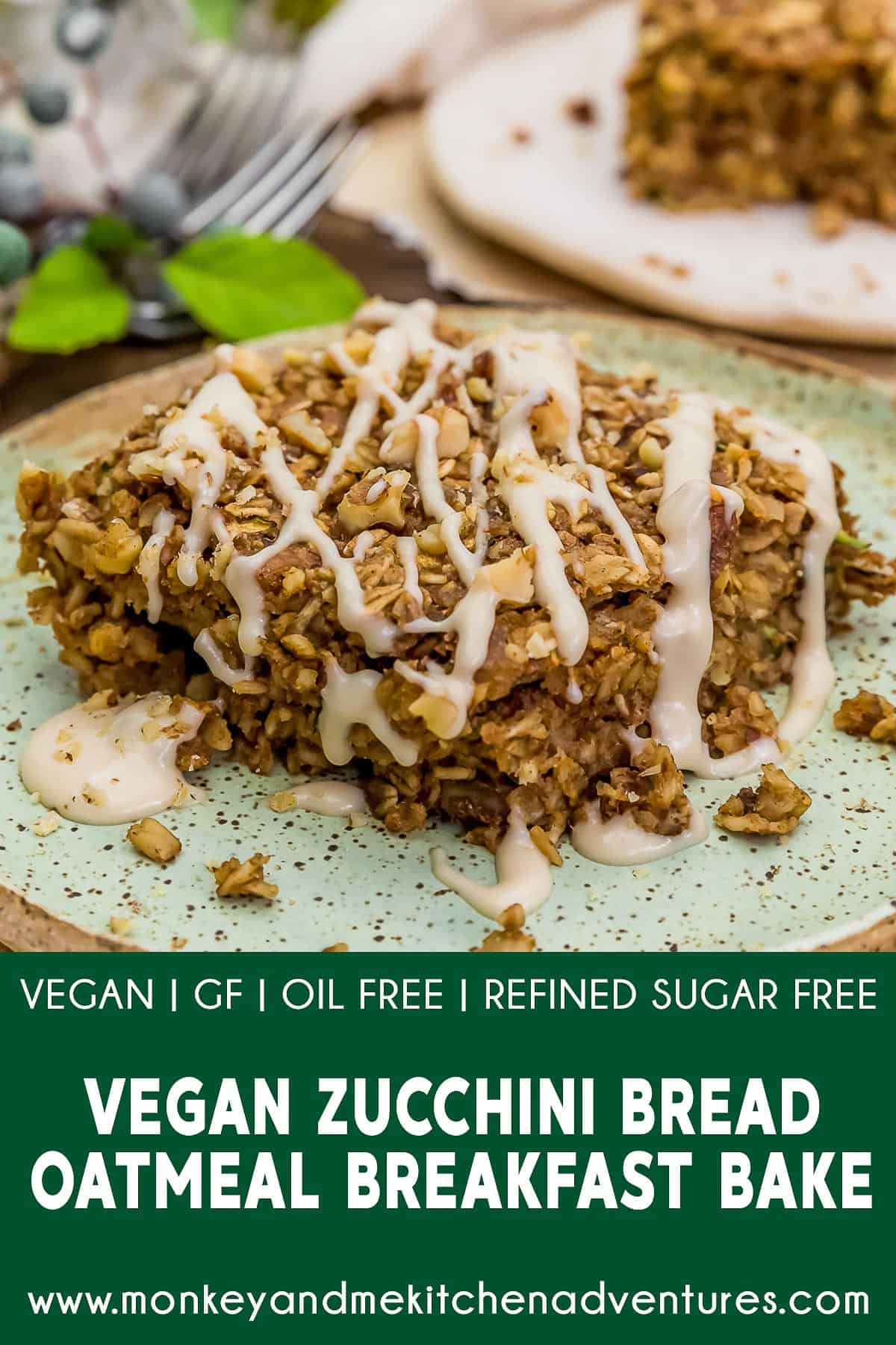 Vegan Zucchini Bread Oatmeal Breakfast Bake with text description