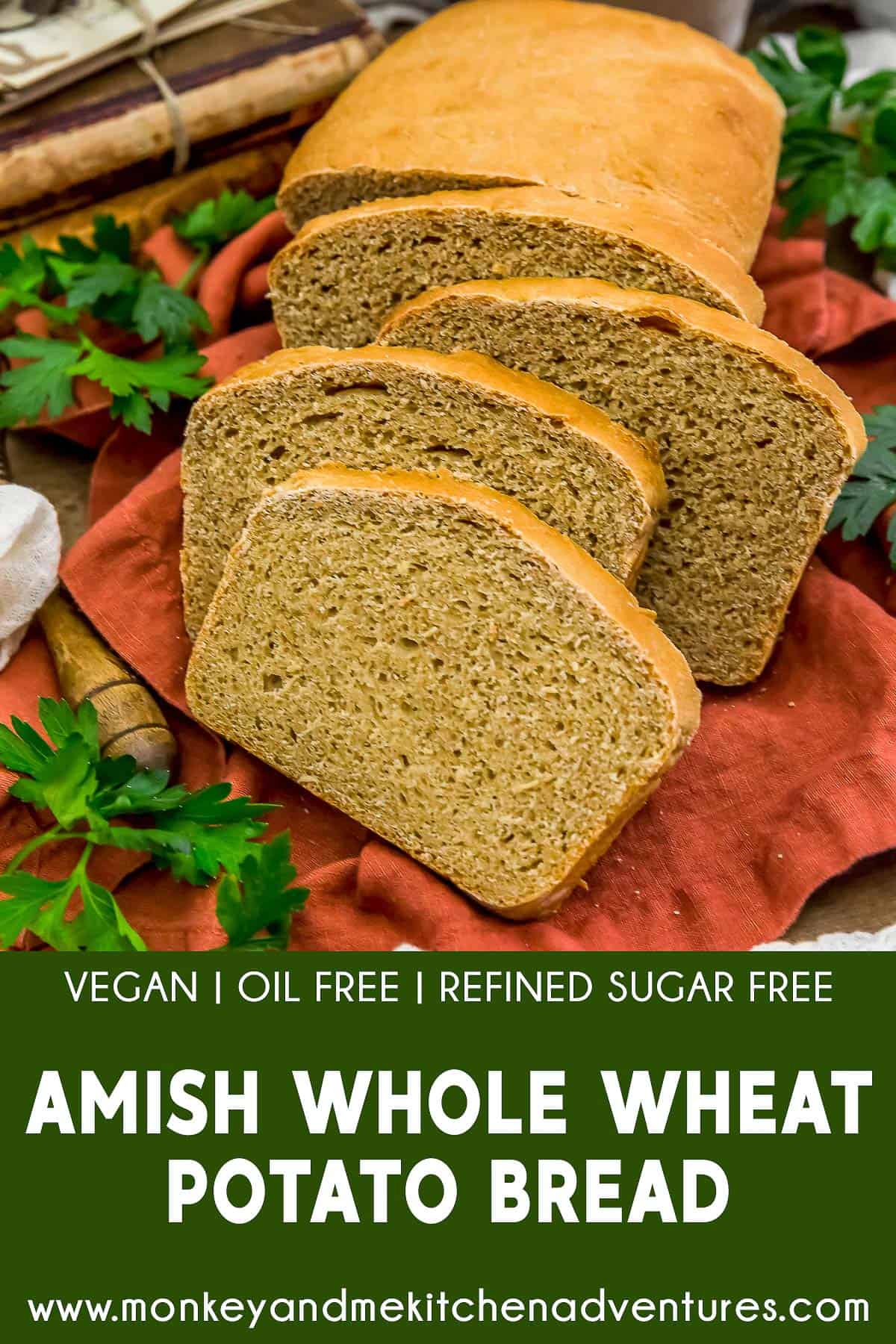 Amish Whole Wheat Potato Bread with text description