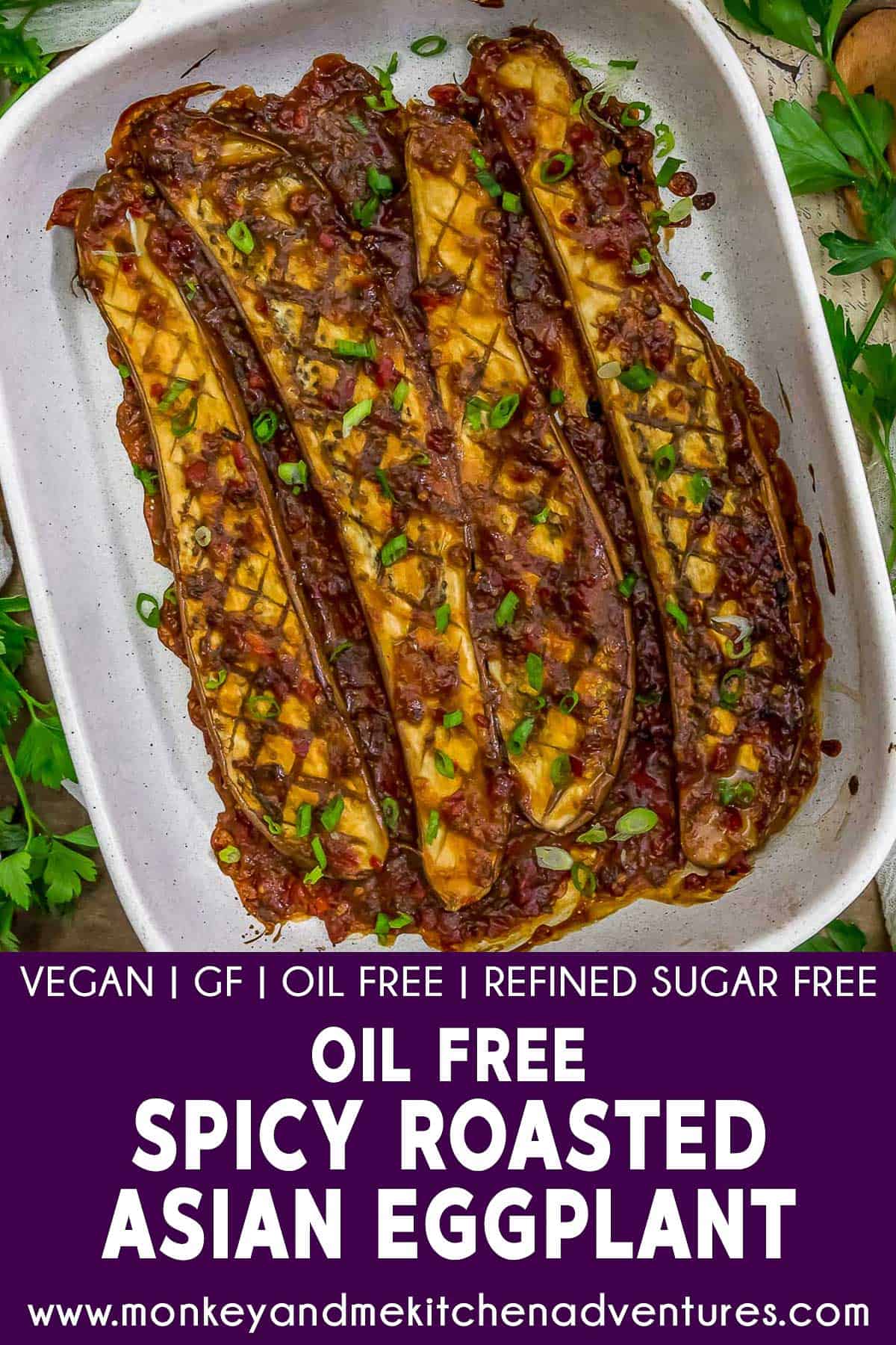 Oil Free Spicy Roasted Asian Eggplant with text description