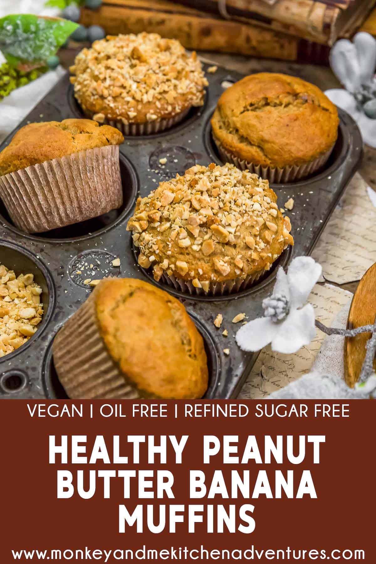 Healthy Peanut Butter Banana Muffins with text description