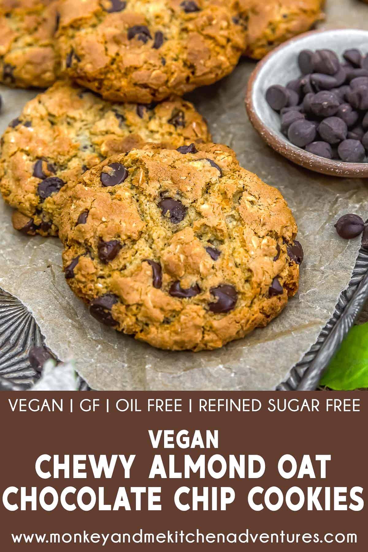 Vegan Chewy Almond Oat Chocolate Chip Cookies with text description