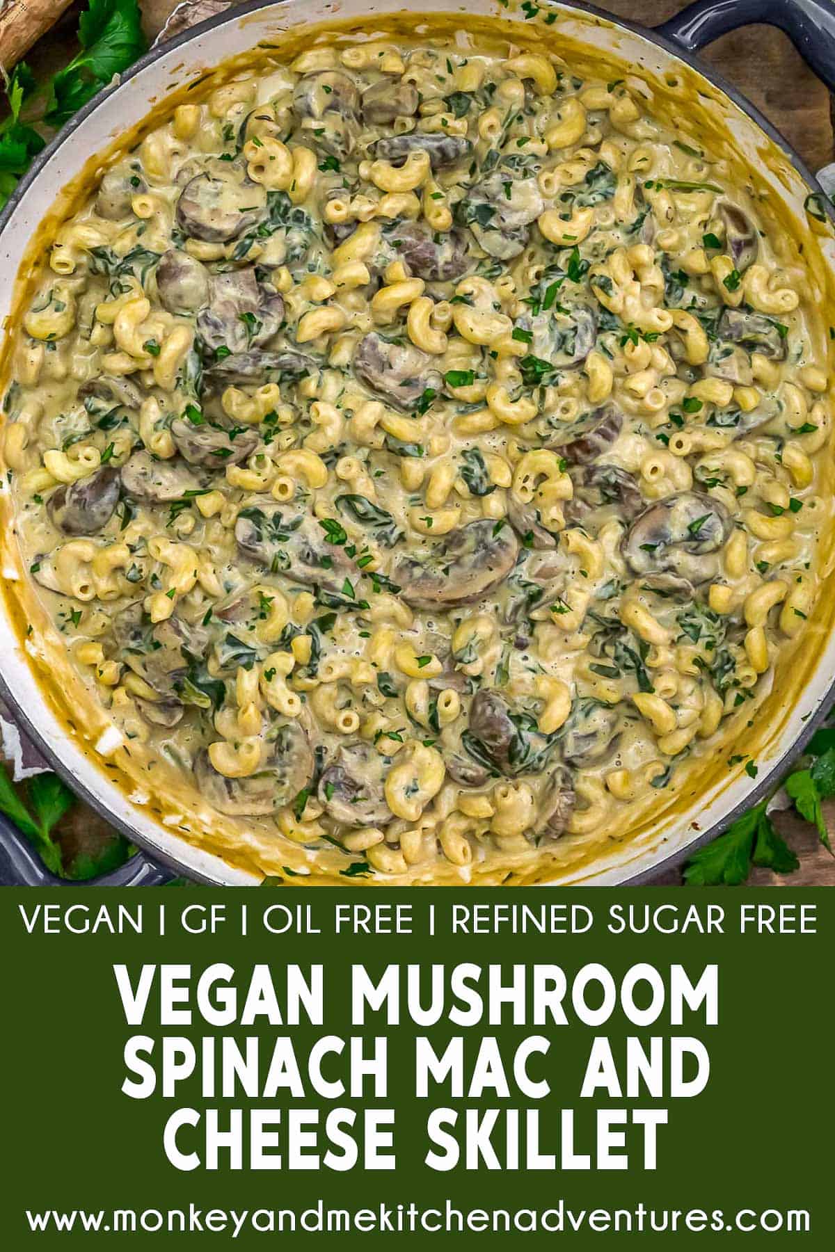 Vegan Mushroom Spinach Mac and Cheese Skillet with text description