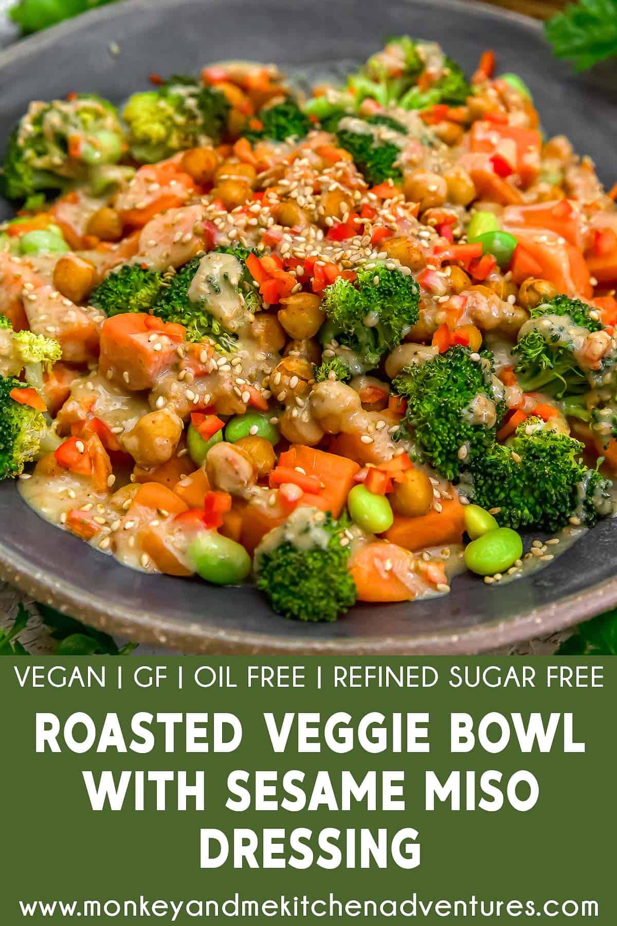 Roasted Veggie Bowl with Sesame Miso Dressing