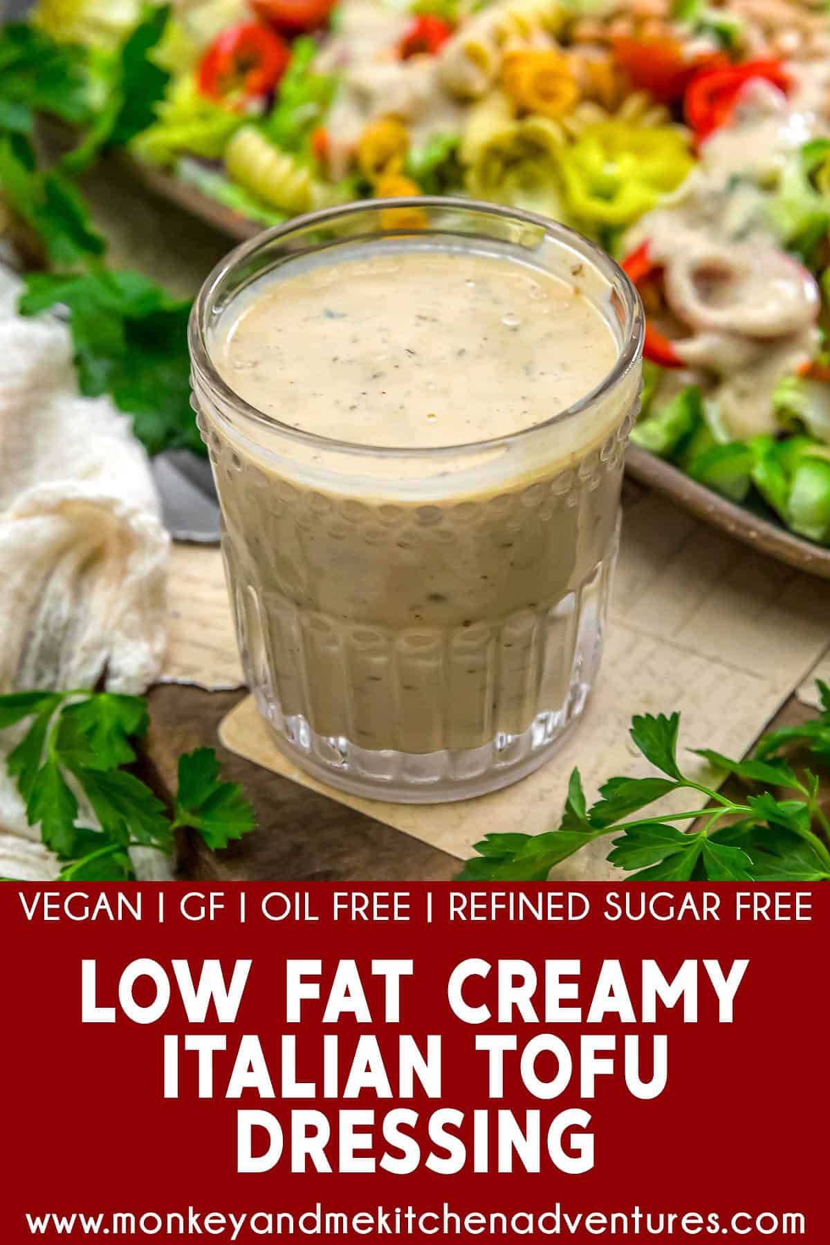 Low Fat Creamy Italian Tofu Dressing with text description