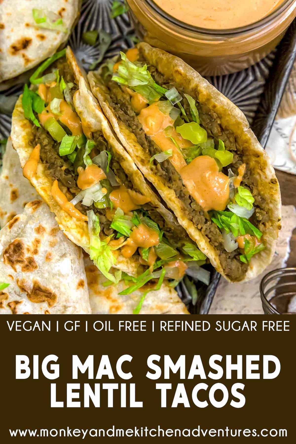 Big Mac Smashed Lentil Tacos with text description
