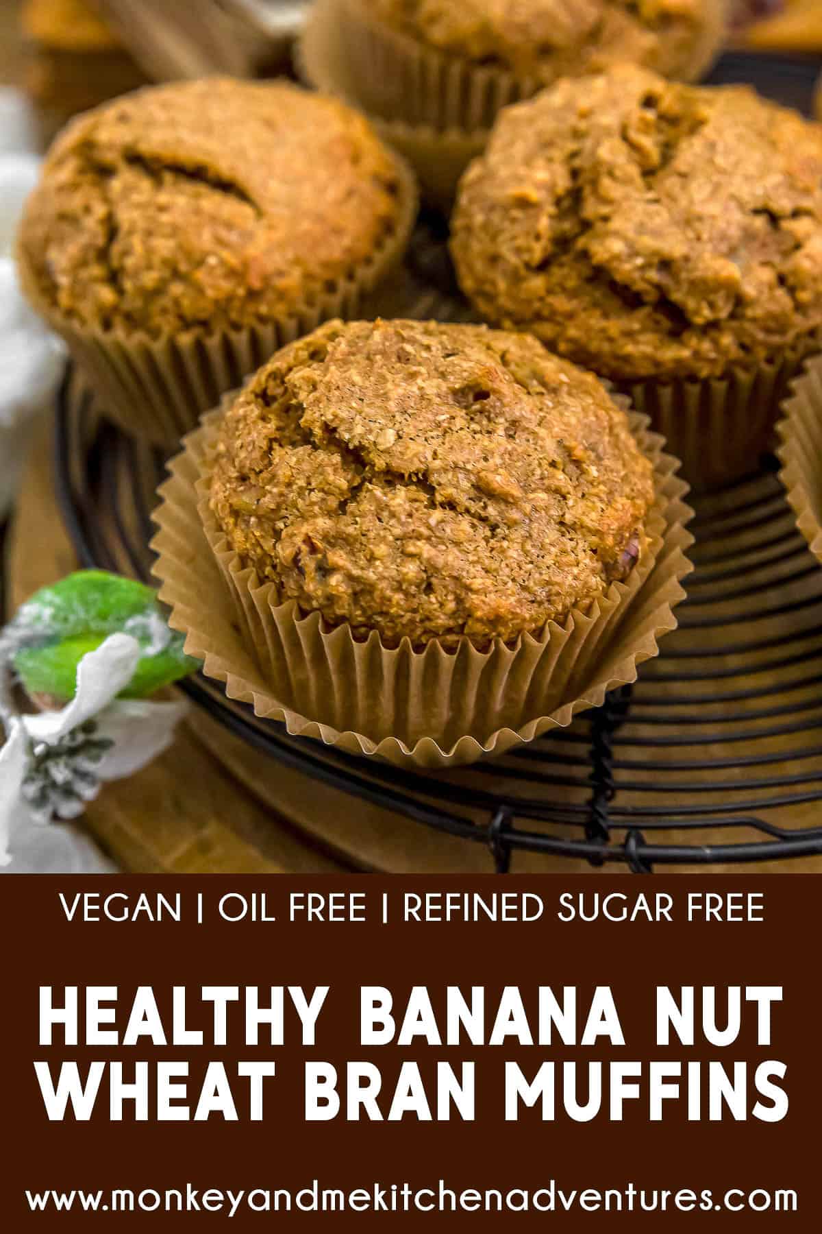 Healthy Banana Nut Wheat Bran Muffins with text description