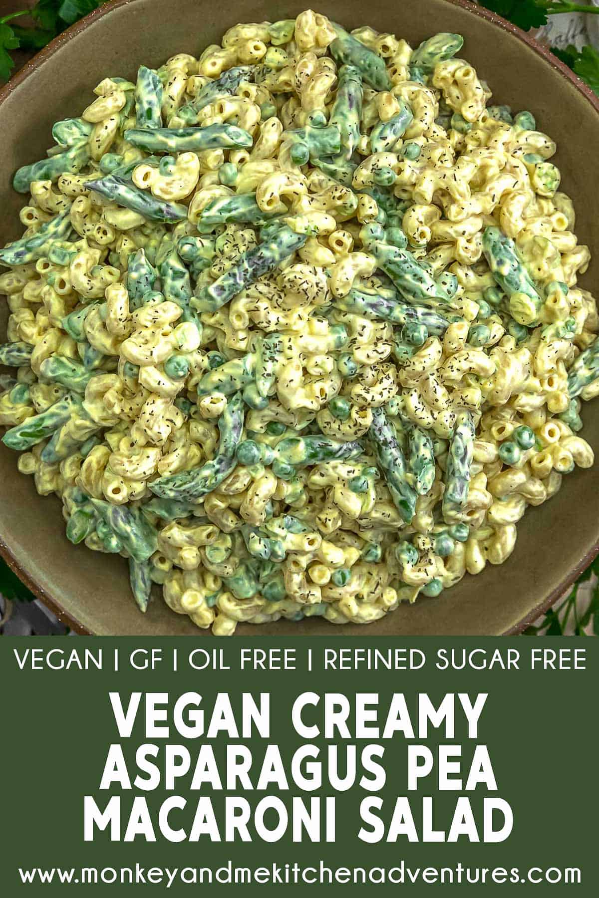 Vegan Creamy Asparagus Pea Macaroni Salad with text description