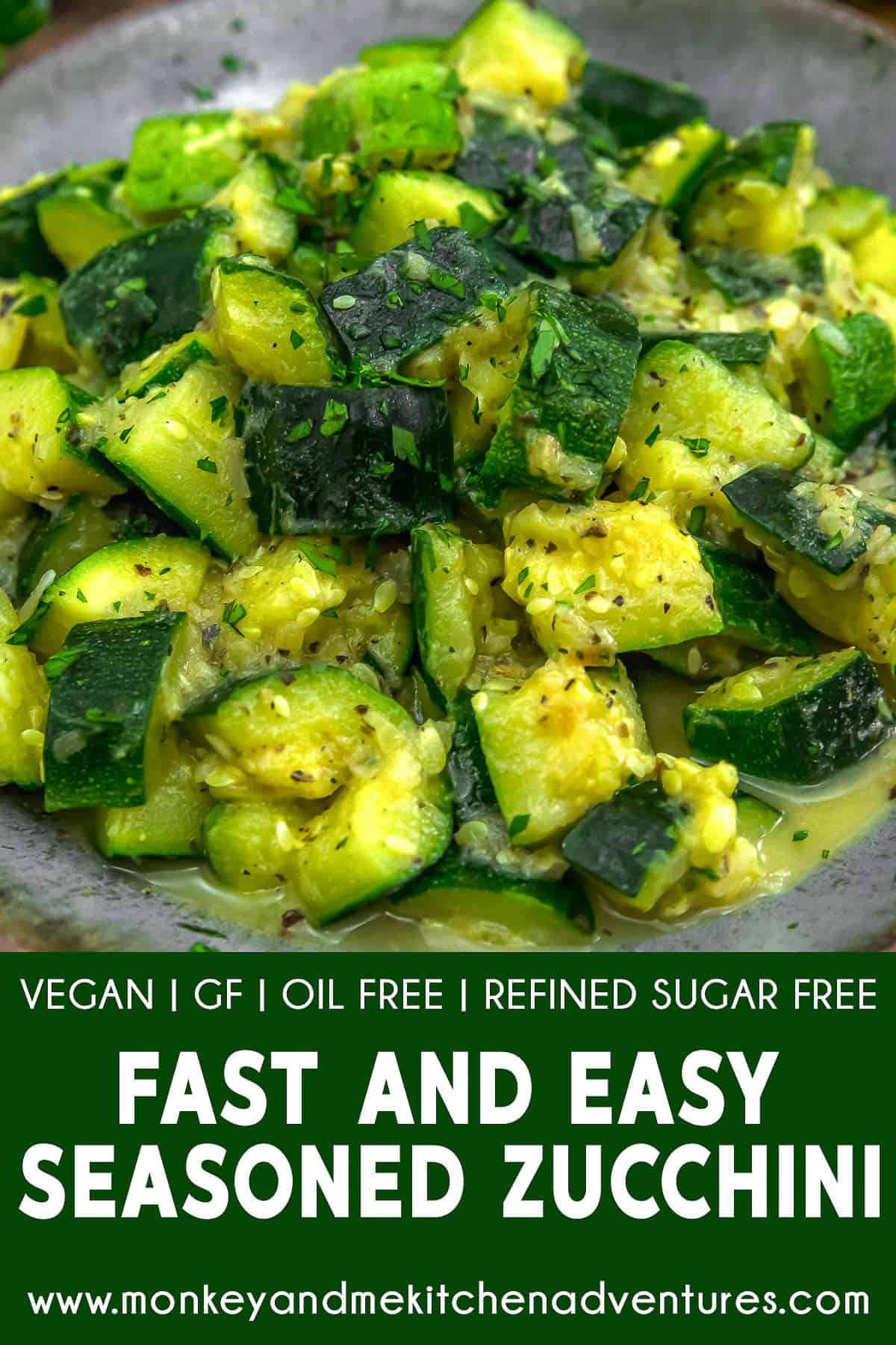 Fast and Easy Seasoned Zucchini with text description