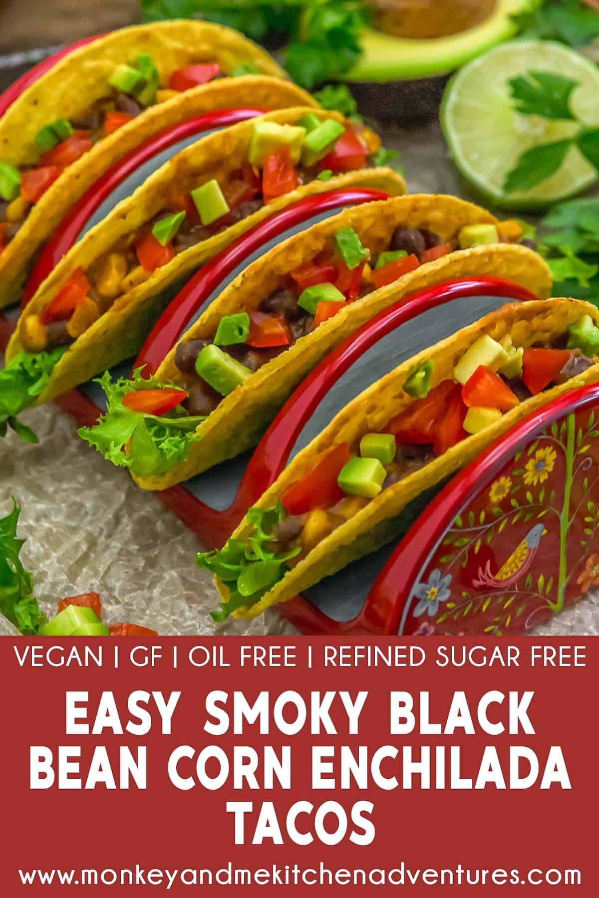 Easy Smoky Black Bean Corn Enchilada Tacos with text description